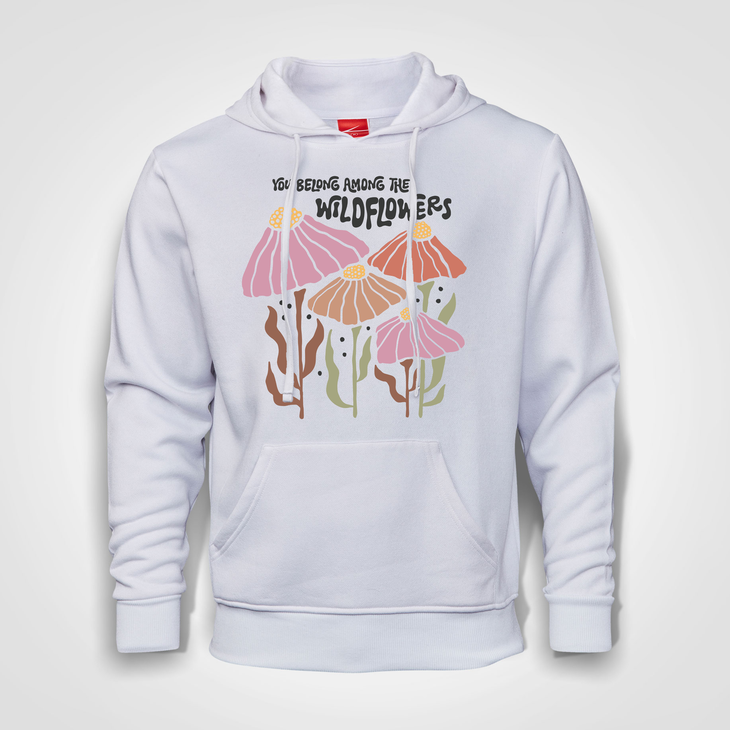 Hoodie - Boho you belong among the wildflowers
