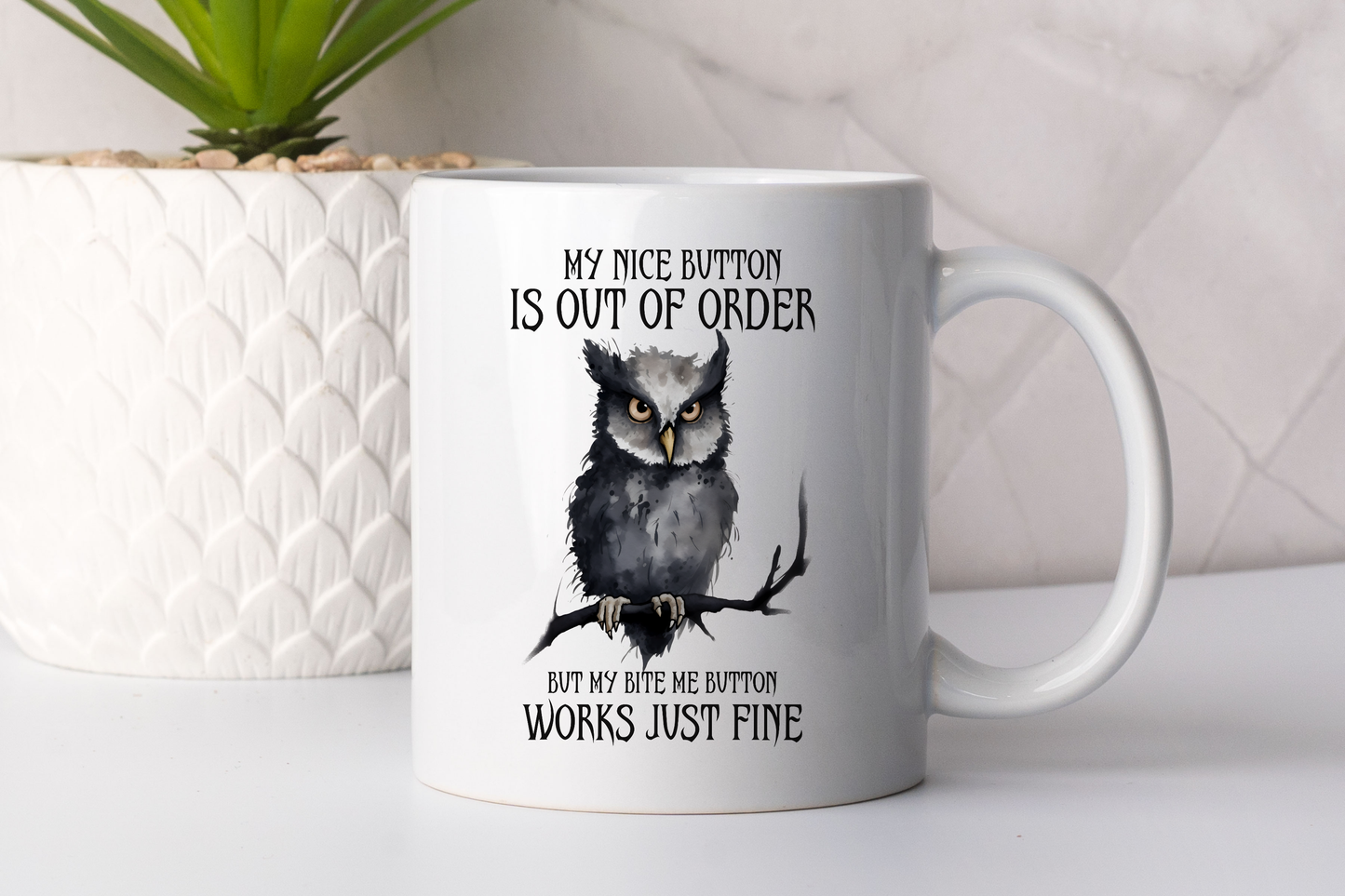Mug - My nice button is out of order