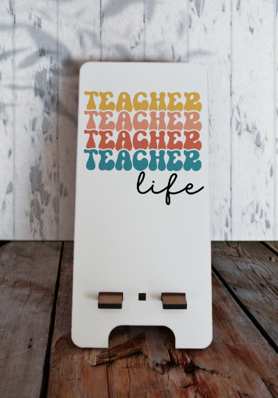 Phone stand (small) - Teacher Life