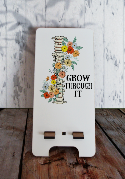 Phone stand (small) - Grow through it
