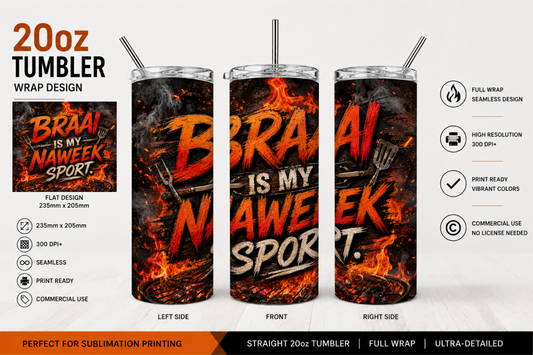 Premium 20oz Straight Tumbler Wrap Design - BraaiSA 19