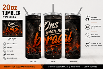 Premium 20oz Straight Tumbler Wrap Design - BraaiSA 02