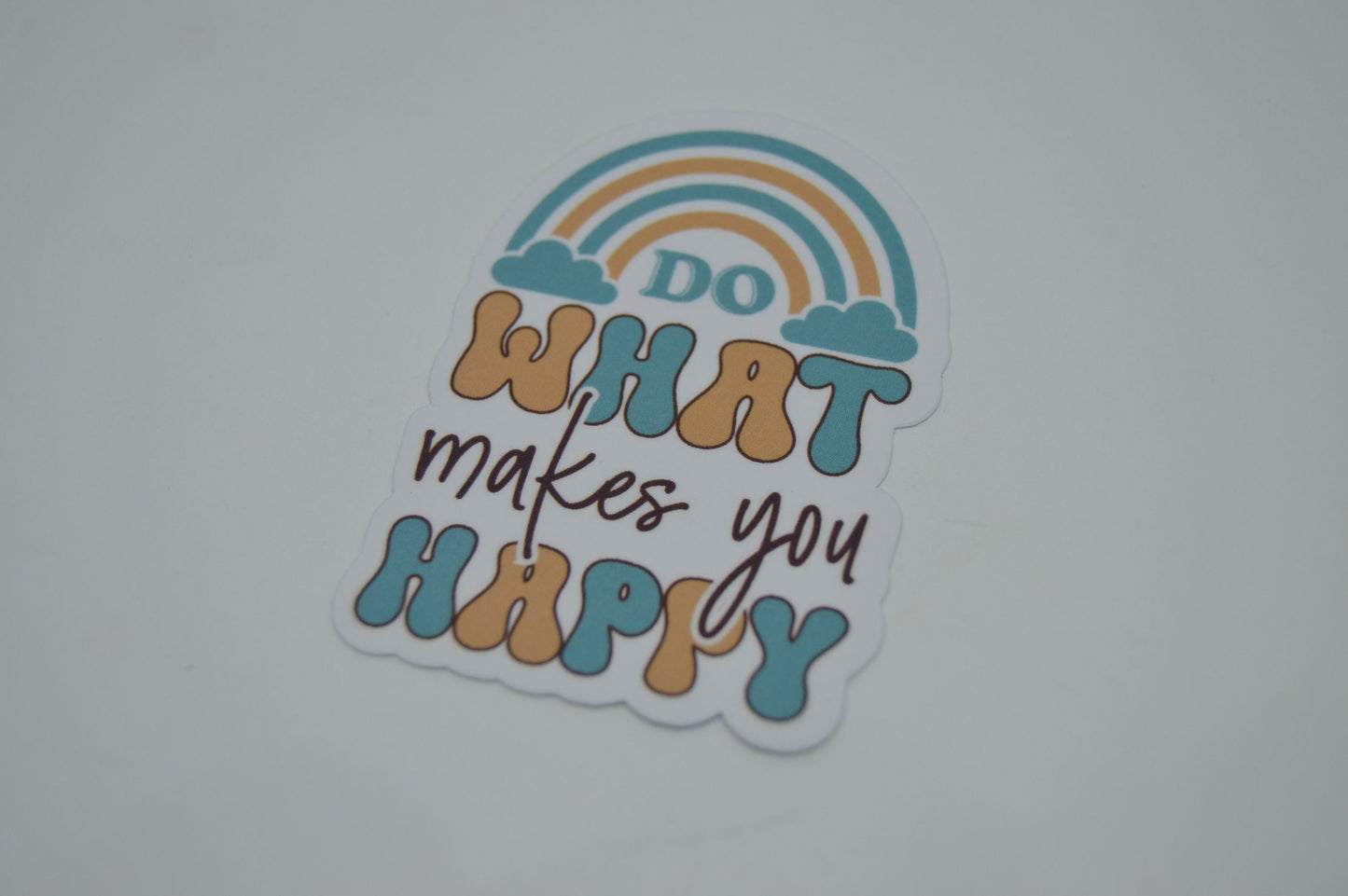 Sticker - Do what makes you happy