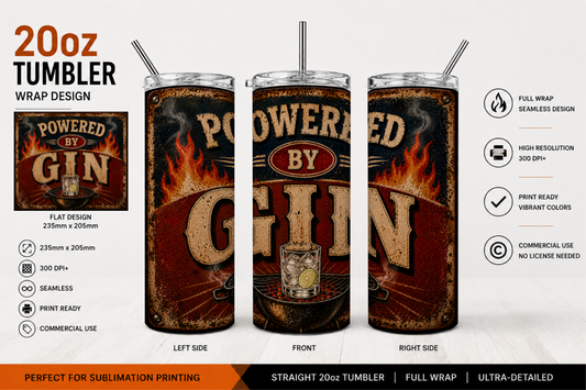 Premium 20oz Straight Tumbler Wrap Design - Powered by Gin