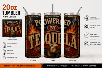 Premium 20oz Straight Tumbler Wrap Design - Powered by Tequila