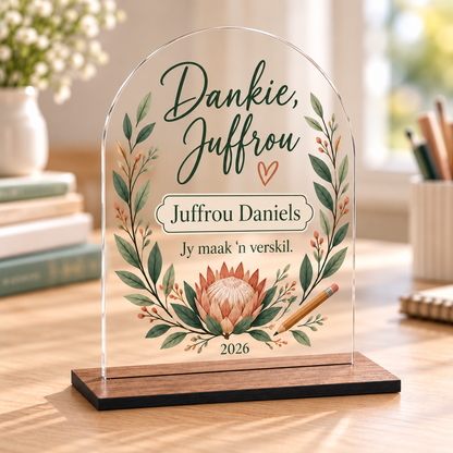 Arched Dankie Juffrou teacher appreciation award in 3 mm acrylic on a 6 mm wood base